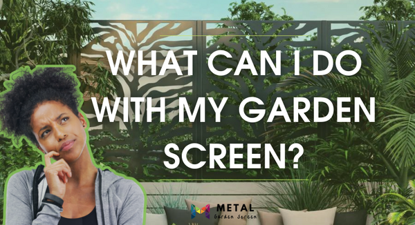 What can I do with my garden screen?