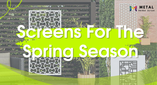 Top 5 Decorative Garden Screens For Spring