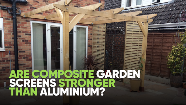 Are Composite Garden Screens Stronger than Aluminium?