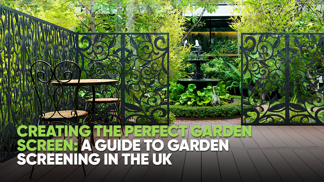 Creating the Perfect Garden Screen: A Guide to Garden Screening in the UK