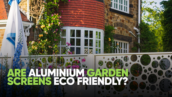 Are Aluminium Garden Screens Eco Friendly?